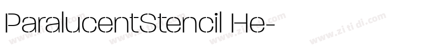 ParalucentStencil He字体转换